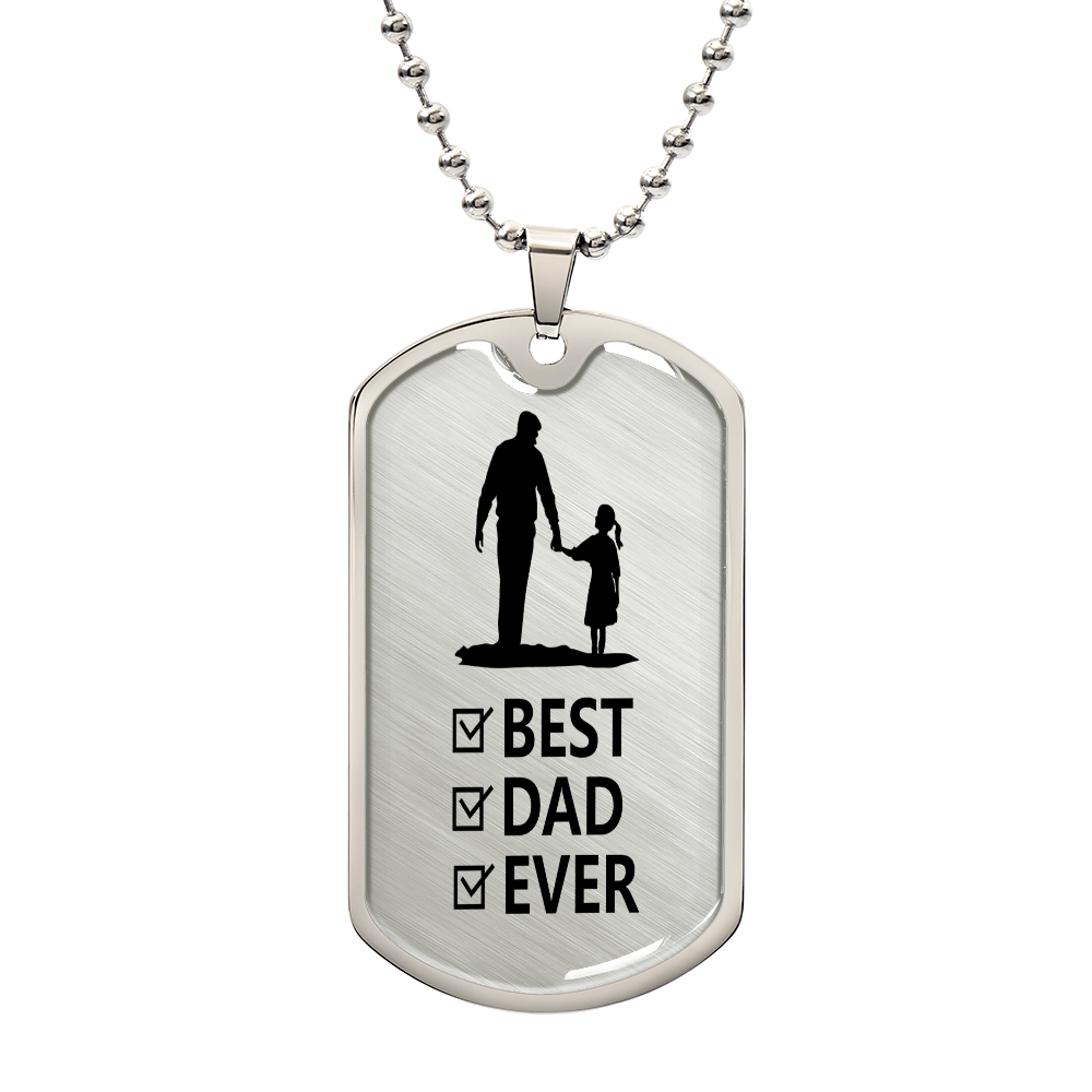 Best Dad Ever From Daughter Graphic Dog Tag