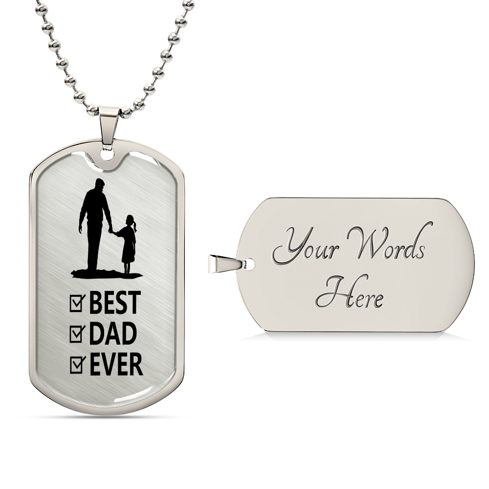 Best Dad Ever From Daughter Graphic Dog Tag