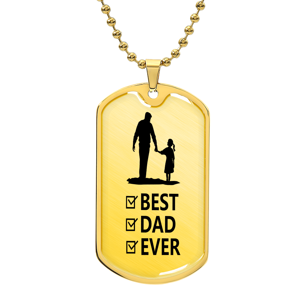 Best Dad Ever From Daughter Graphic Dog Tag