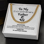 Extraordinary Father Cuban Link Chain( A)
