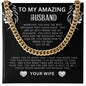 To My Amazing Husband Cuban Link Necklace