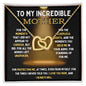 To My Incredible Mother Interlocking Hearts Necklace (Choose Standard Black Box or Mahogany Box With LED Light)