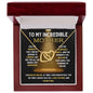 To My Incredible Mother Interlocking Hearts Necklace (Choose Standard Black Box or Mahogany Box With LED Light)