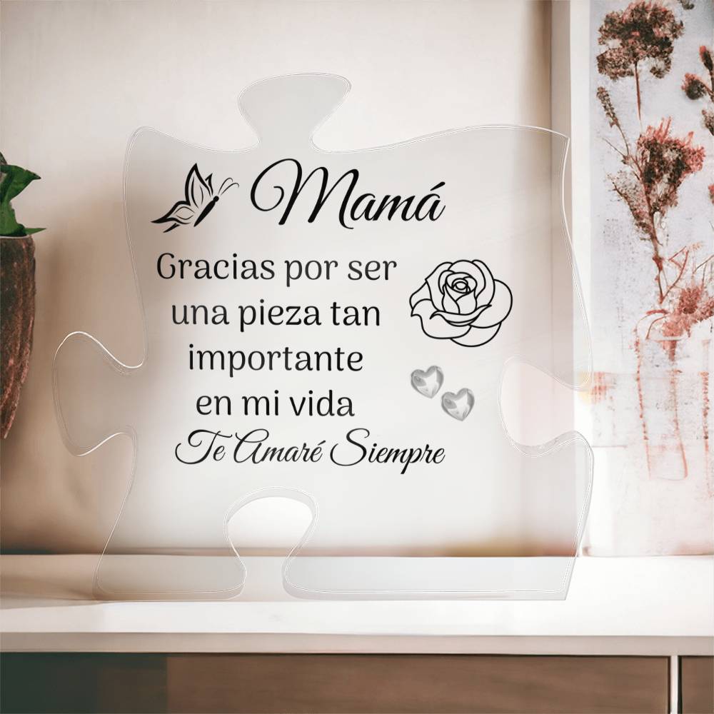 Mamá, Una Pieza Importante Acrylic Puzzle Plaque