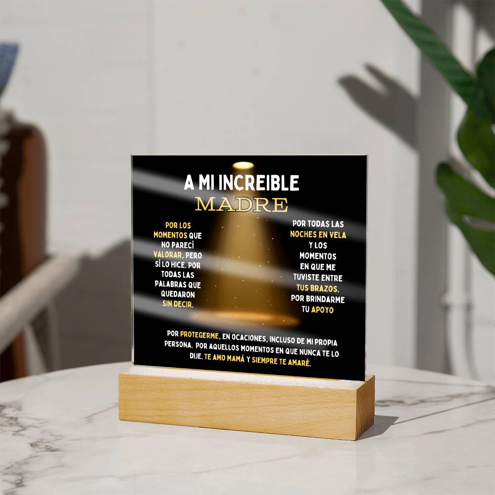 A Mi Increíble Madre: Placa Acrílica (Escoge con Luz o Sin Luz LED)
