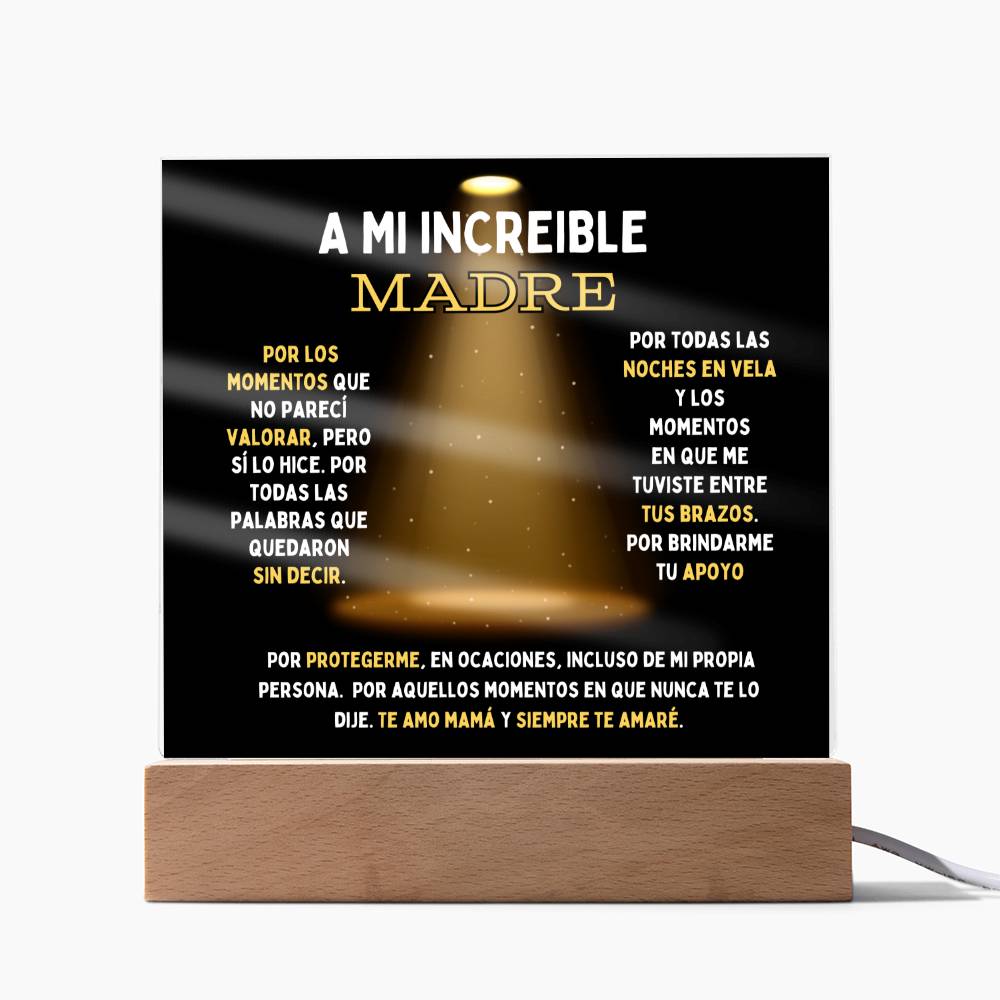 A Mi Increíble Madre: Placa Acrílica (Escoge con Luz o Sin Luz LED)