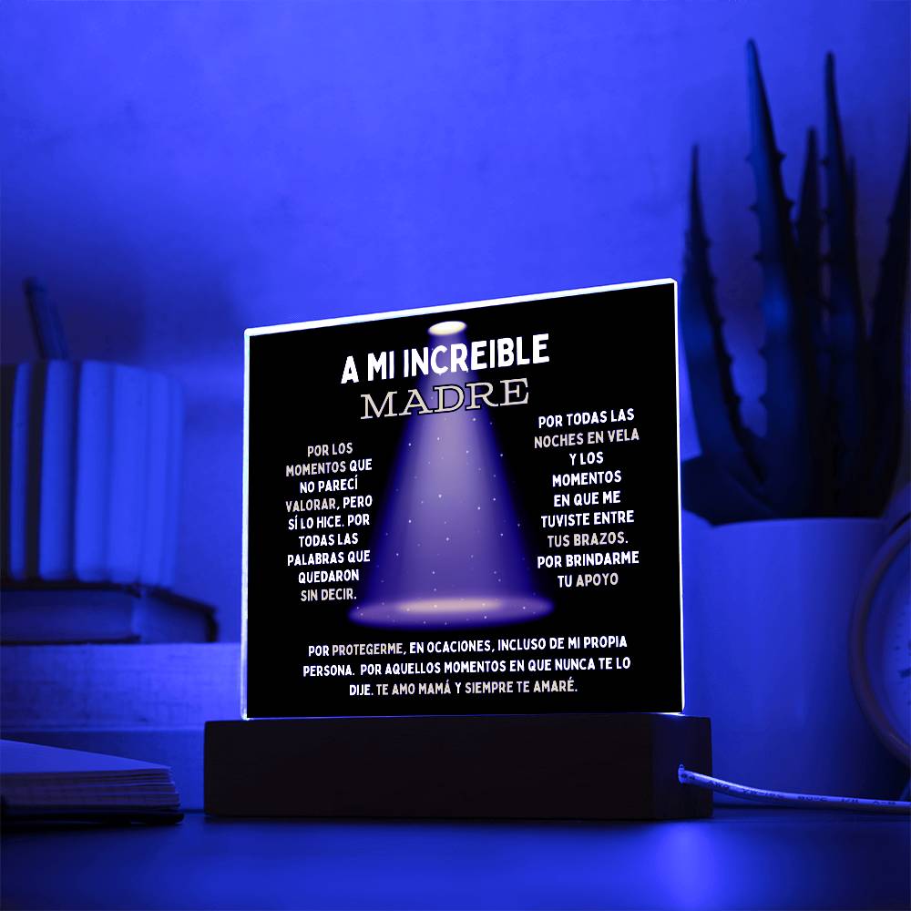A Mi Increíble Madre: Placa Acrílica (Escoge con Luz o Sin Luz LED)