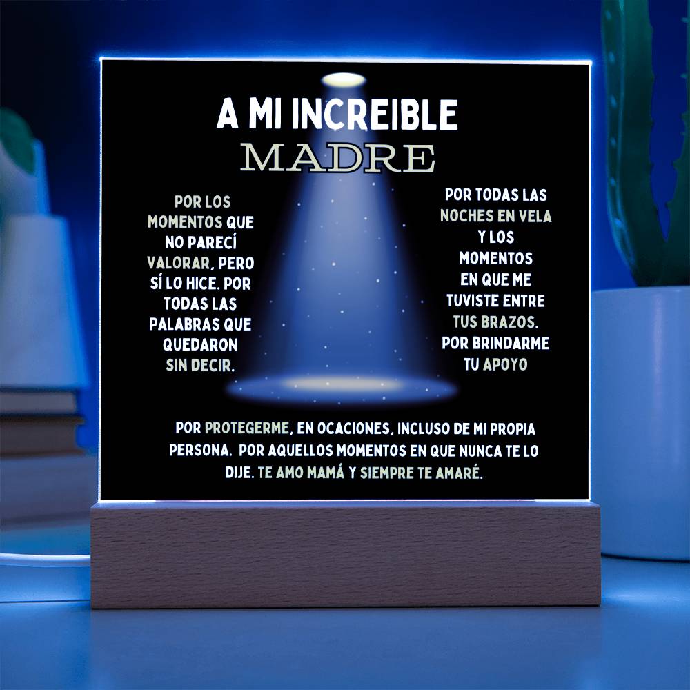 A Mi Increíble Madre: Placa Acrílica (Escoge con Luz o Sin Luz LED)