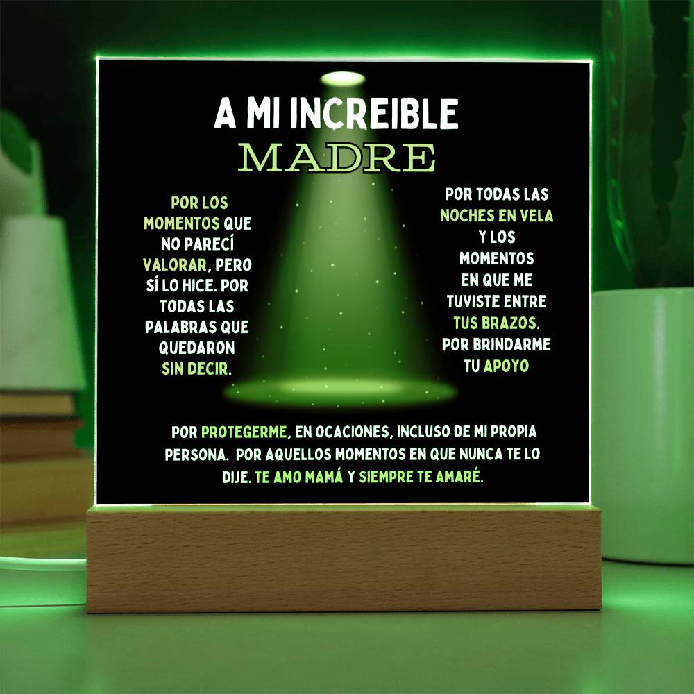 A Mi Increíble Madre: Placa Acrílica (Escoge con Luz o Sin Luz LED)