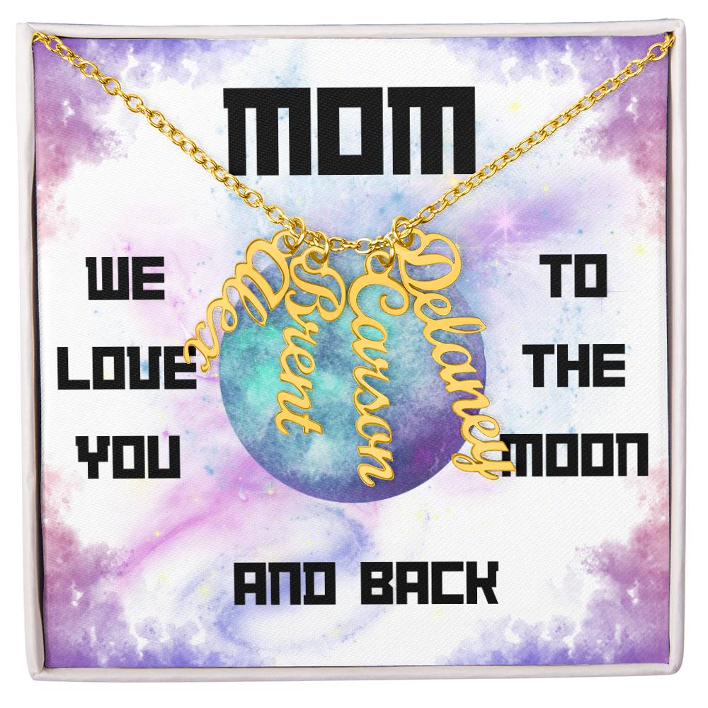 Mom, We Love you to the Moon and Back Vertical Name (s) Necklace (Choose Standard Black Box or Wooden box with LED)