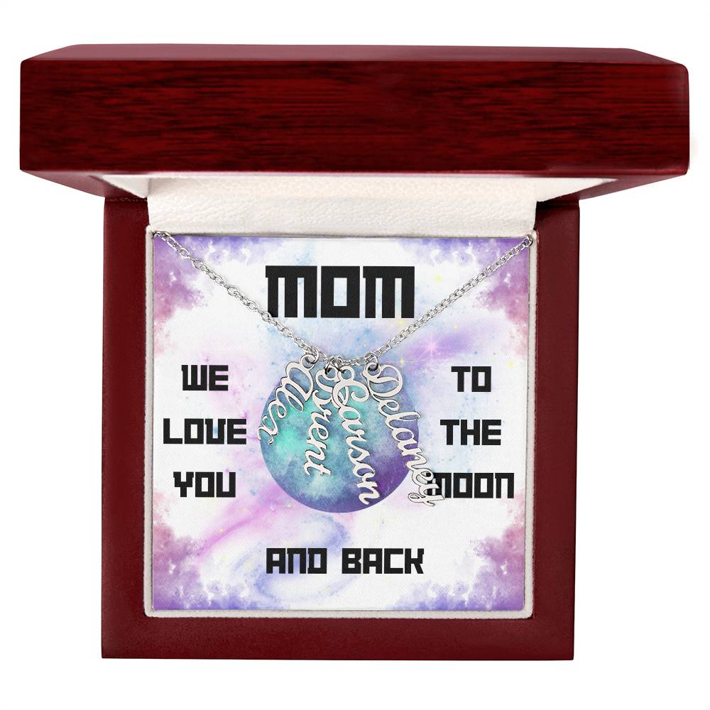 Mom, We Love you to the Moon and Back Vertical Name (s) Necklace (Choose Standard Black Box or Wooden box with LED)