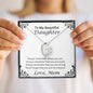 To My Beautiful Daughter, Love Mom Heart Necklace
