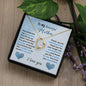 To My Beautiful Mother (Blue) Forever Love Necklace (Choose Standard Black Box or Wooden Box with LED)