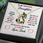 To My Beautiful Daughter Love, Dad Heart Necklace