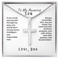 To My Amazing Son; Love, Dad Cross Necklace