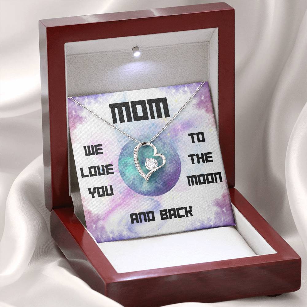 Mom, We Love You to the Moon and Back Forever Love Necklace (Choose Standard Black Box or Mahogany Box with LED Light)