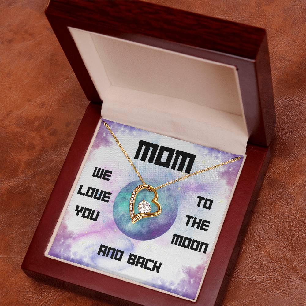 Mom, We Love You to the Moon and Back Forever Love Necklace (Choose Standard Black Box or Mahogany Box with LED Light)