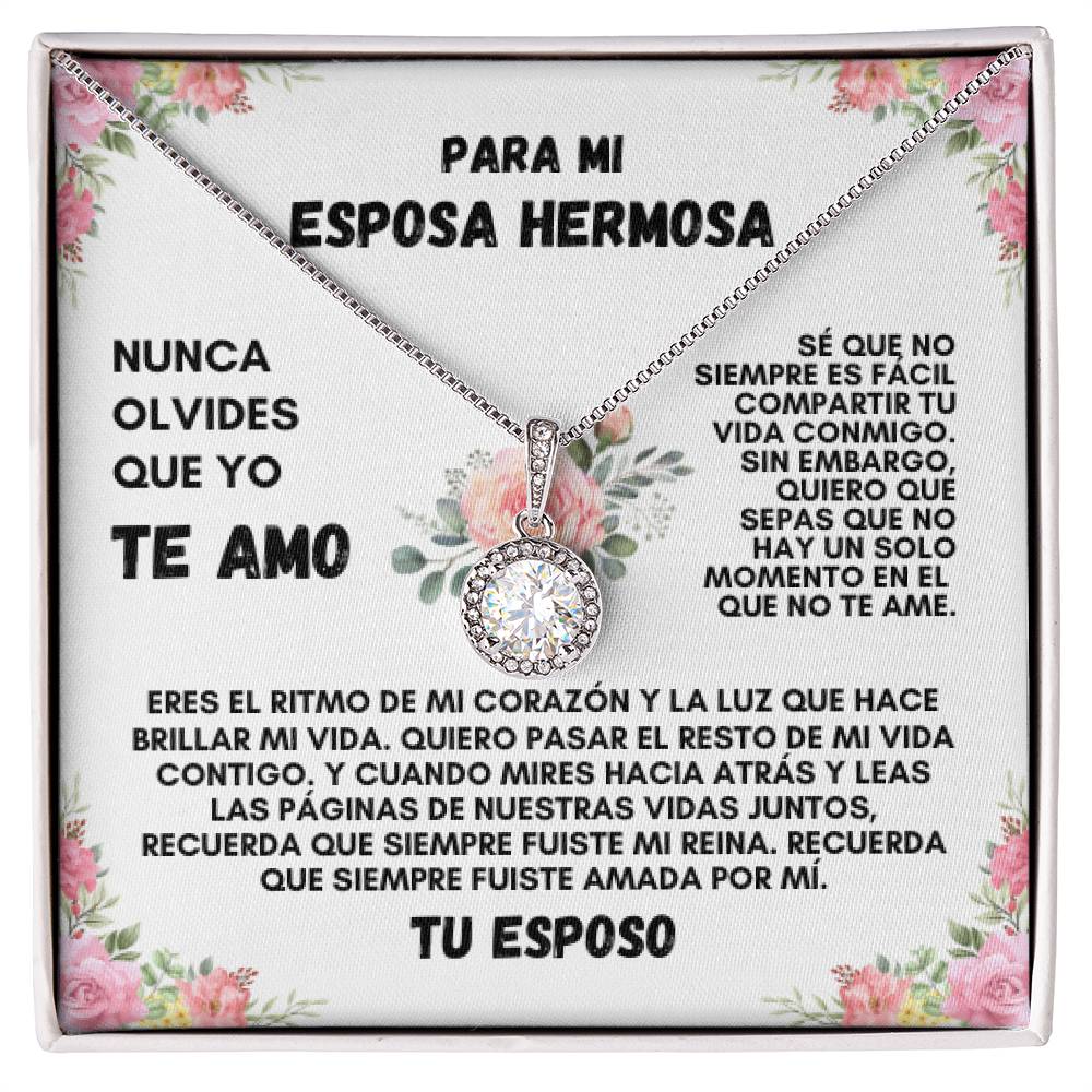 Para Mi Esposa Hermosa (Eternal Hope Necklace)