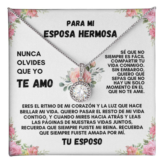 Para Mi Esposa Hermosa (Eternal Hope Necklace)