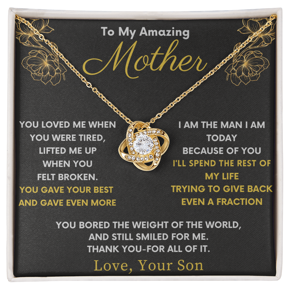 Amazing Mother Love Knot From Son