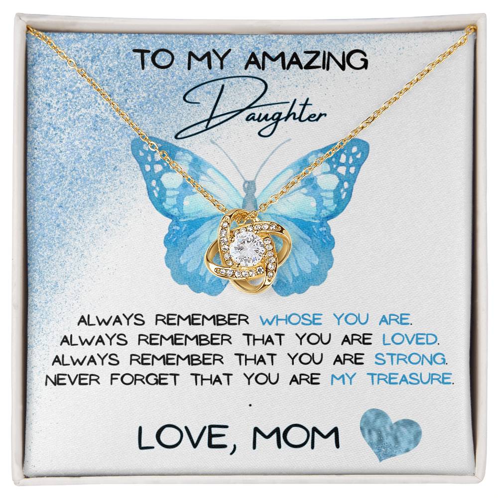 To My Amazing Daughter Love, Mom Love Knot Necklace