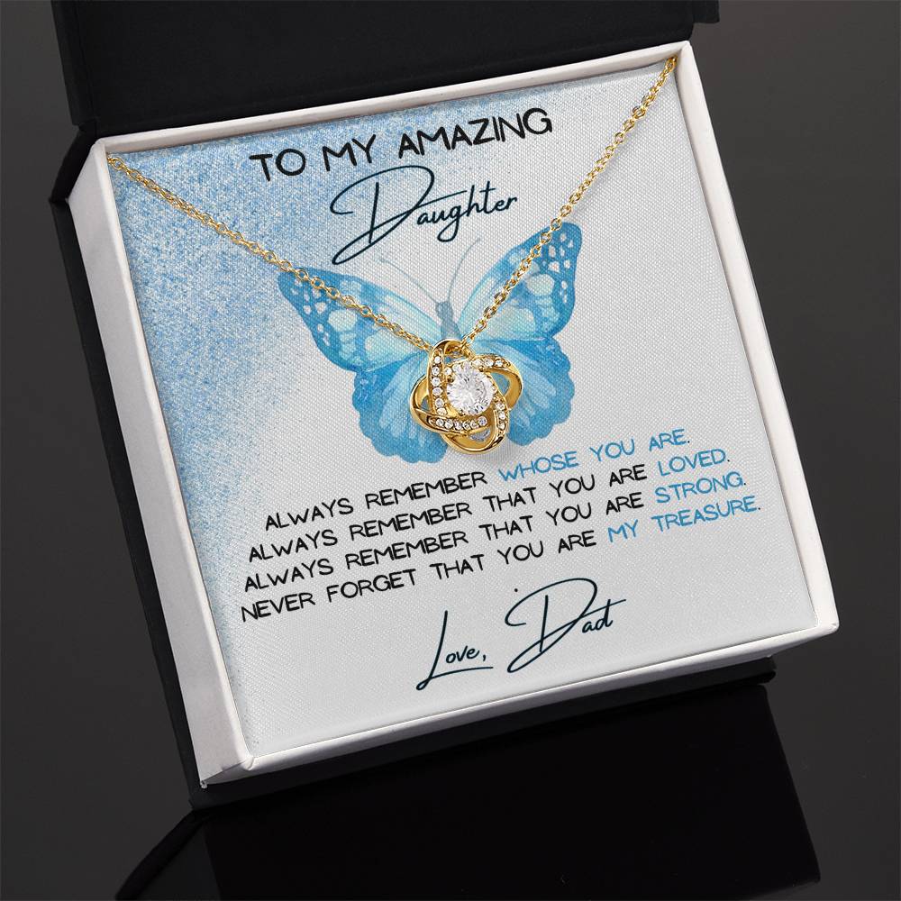 To My Amazing Daughter Love, Dad Love Knot Necklace