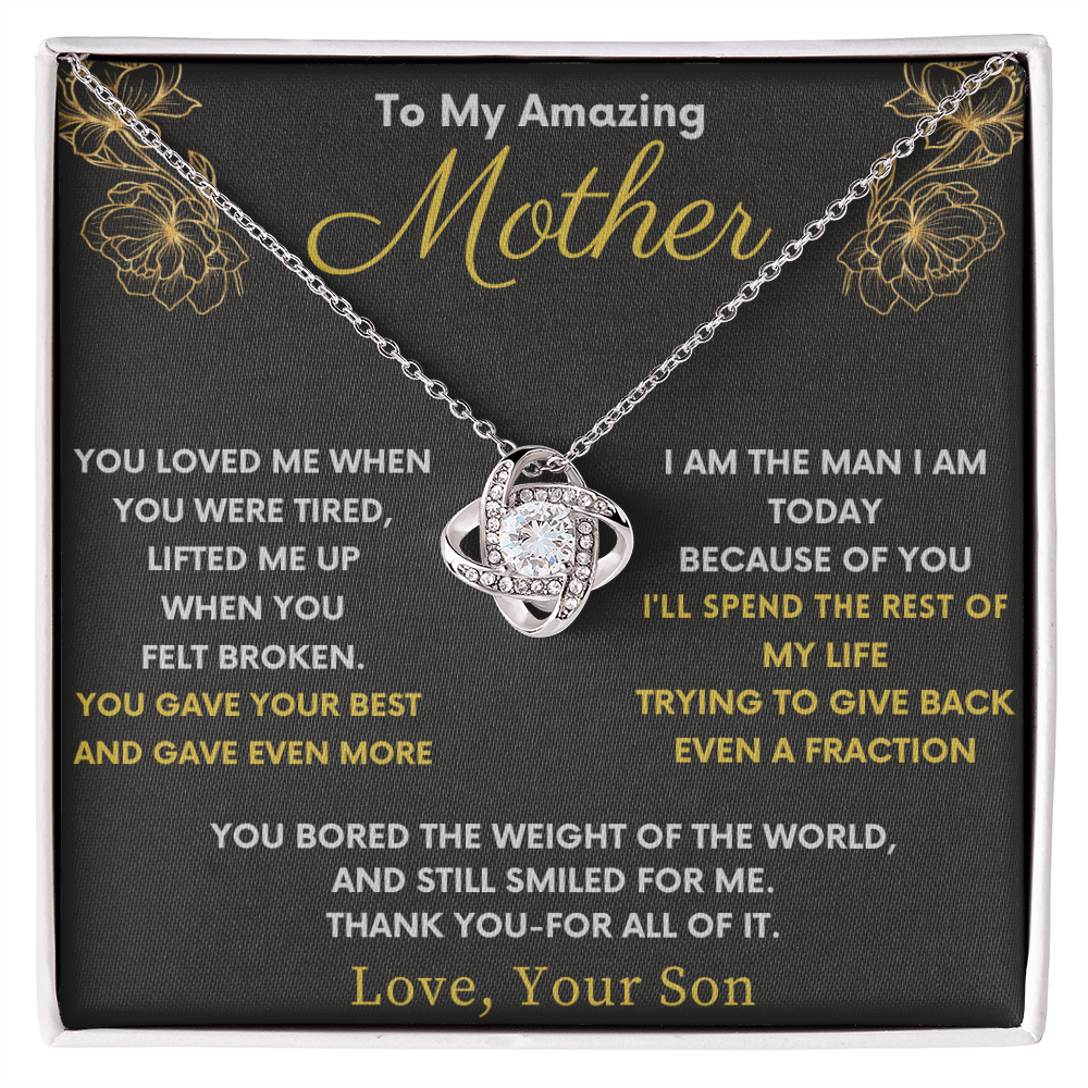 Amazing Mother Love Knot From Son