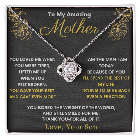 Amazing Mother Love Knot From Son