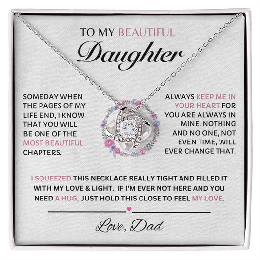 To My Beautiful Daughter, Love Dad  Love Knot Necklace