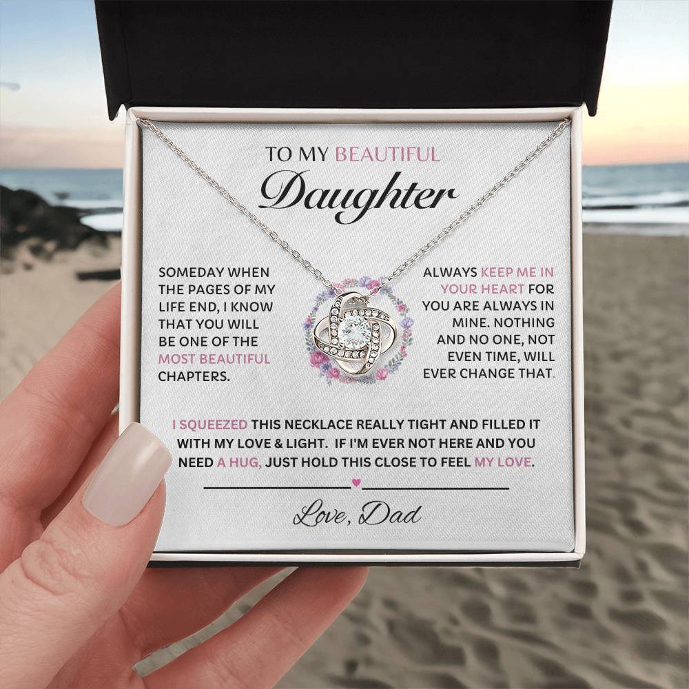 To My Beautiful Daughter, Love Dad  Love Knot Necklace