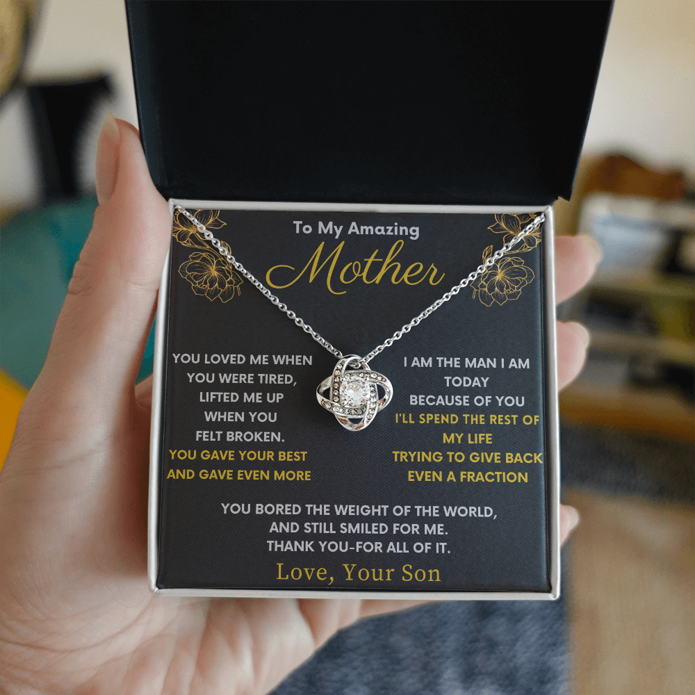 Amazing Mother Love Knot From Son