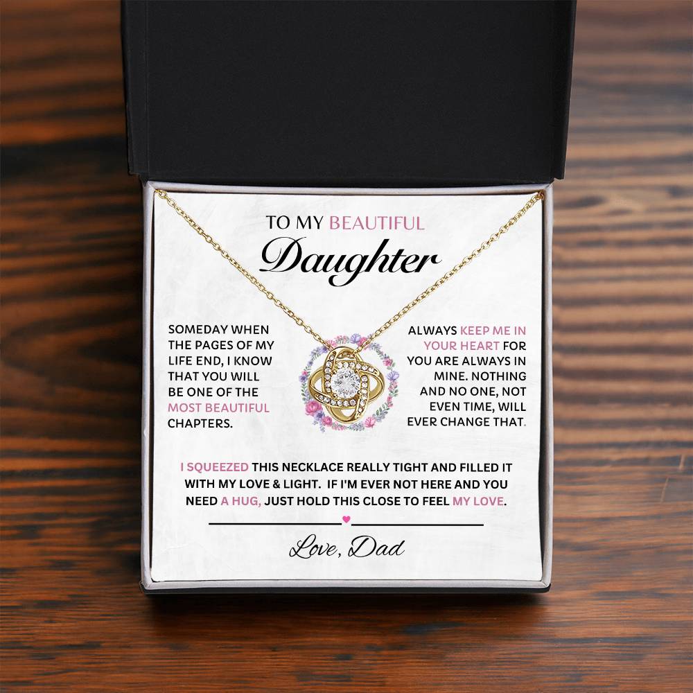 To My Beautiful Daughter, Love Dad  Love Knot Necklace