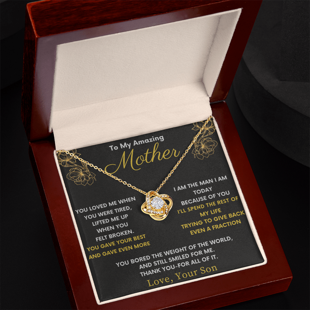 Amazing Mother Love Knot From Son