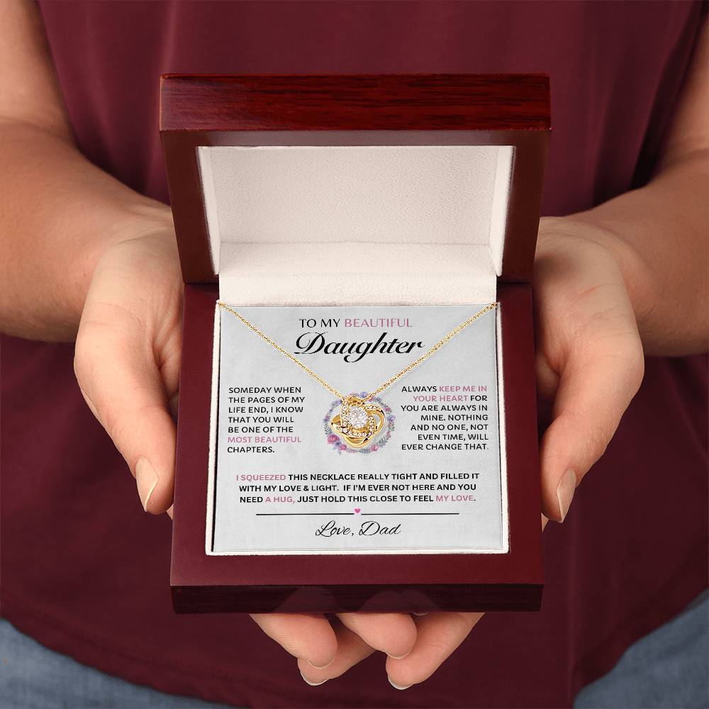 To My Beautiful Daughter, Love Dad  Love Knot Necklace