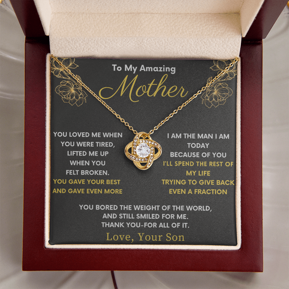 Amazing Mother Love Knot From Son