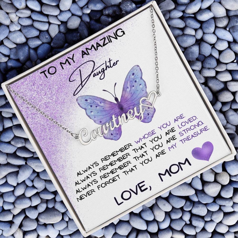 To My Amazing Daughter Name Necklace + Heart Character  (Love, Mom)