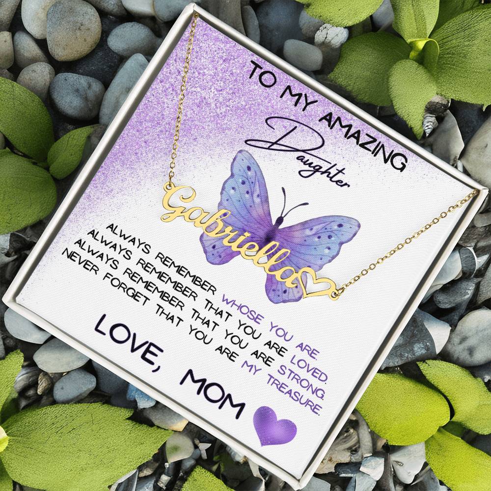 To My Amazing Daughter Name Necklace + Heart Character  (Love, Mom)