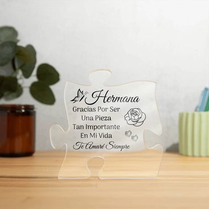 Hermana, Una Pieza Importante Acrylic Puzzle Plaque