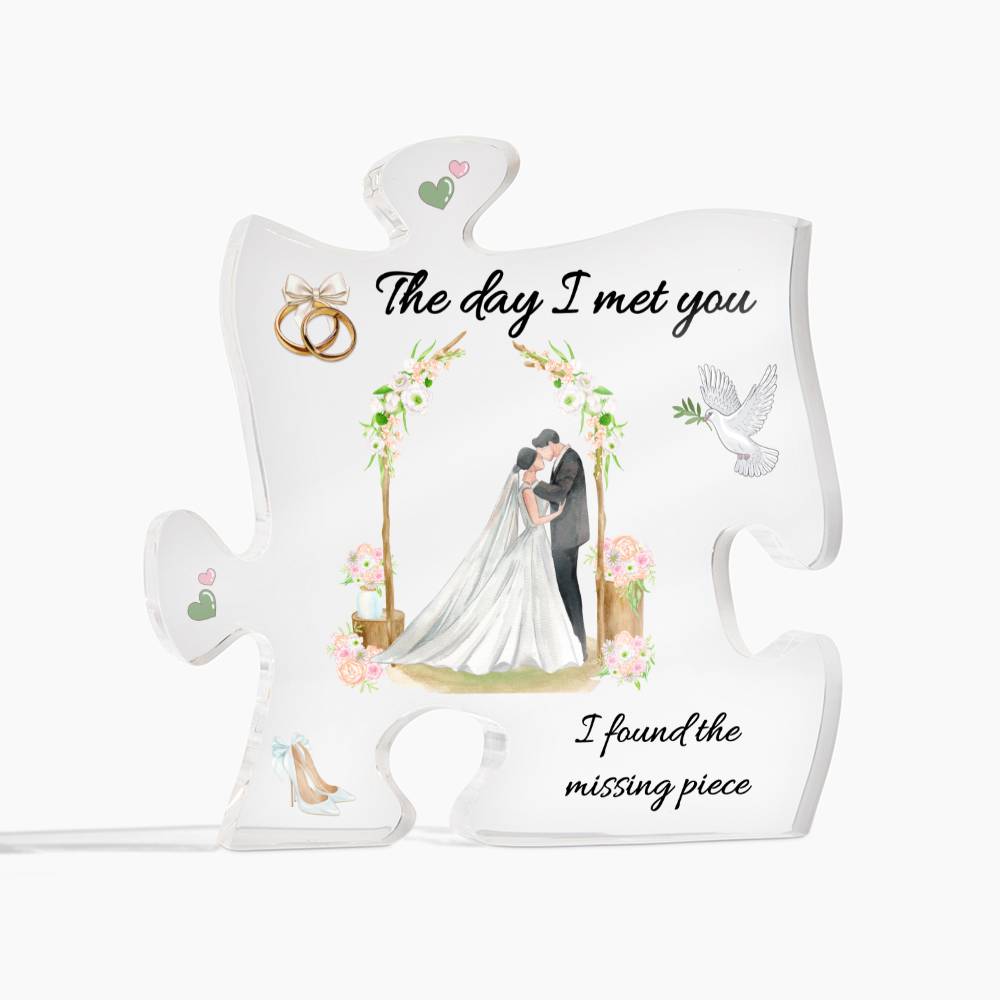 The Day I Met You Marriage Puzzle  Printed Acrylic Plaque