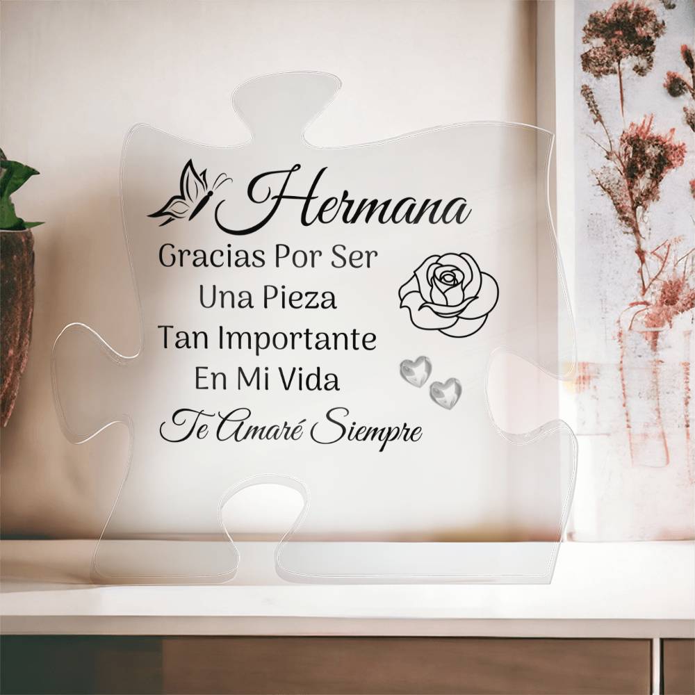 Hermana, Una Pieza Importante Acrylic Puzzle Plaque