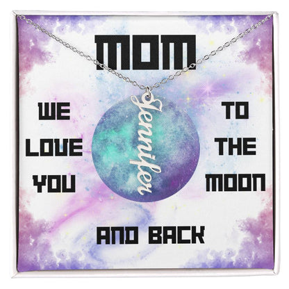 Mom, We Love you to the Moon and Back Vertical Name (s) Necklace (Choose Standard Black Box or Wooden box with LED)