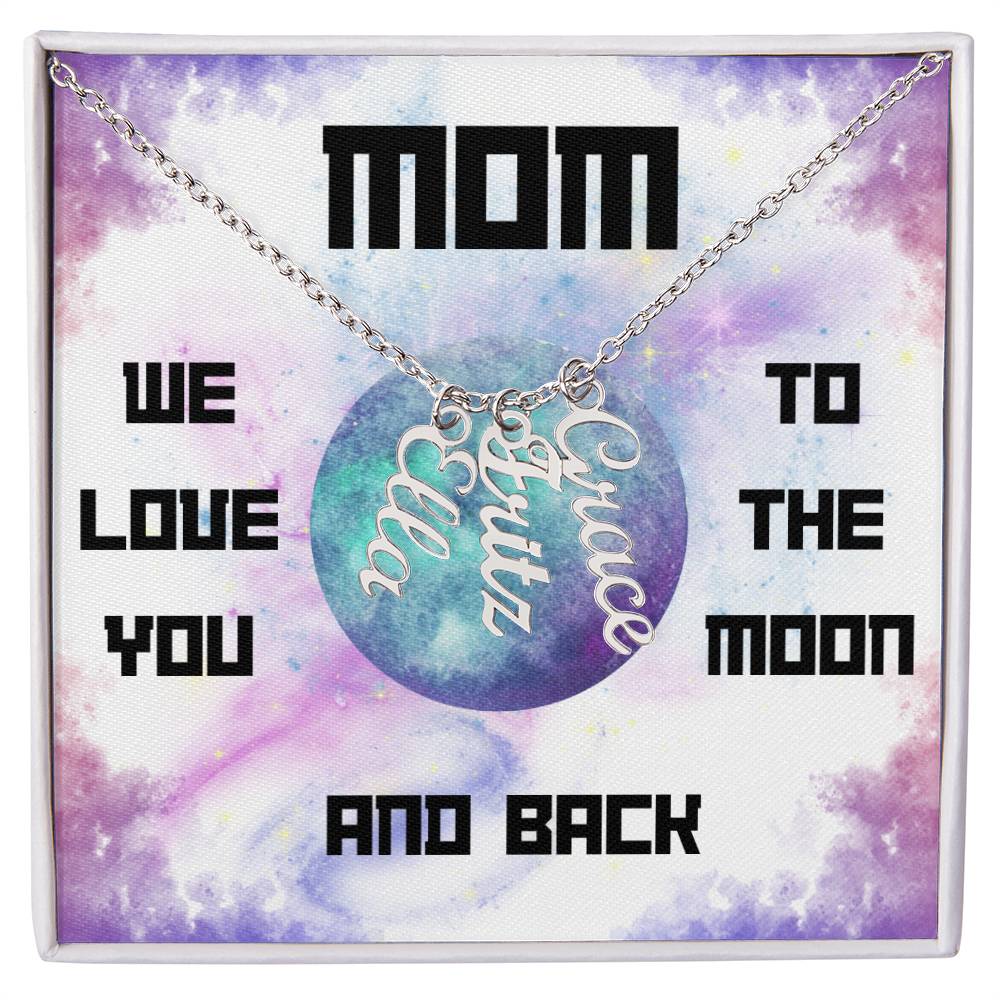 Mom, We Love you to the Moon and Back Vertical Name (s) Necklace (Choose Standard Black Box or Wooden box with LED)