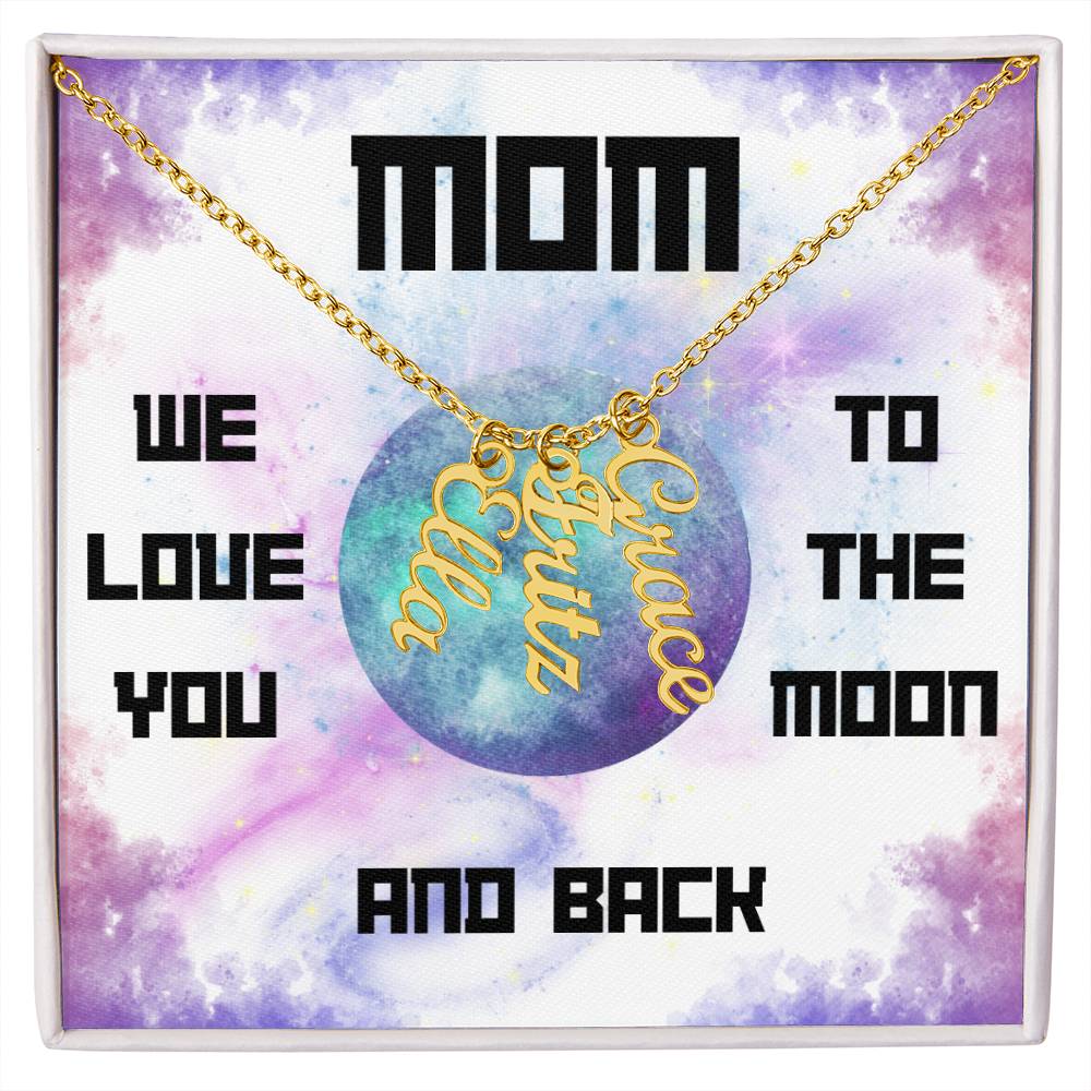 Mom, We Love you to the Moon and Back Vertical Name (s) Necklace (Choose Standard Black Box or Wooden box with LED)