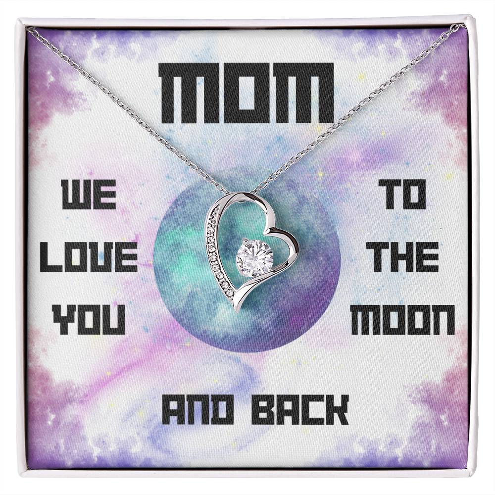 Mom, We Love You to the Moon and Back Forever Love Necklace (Choose Standard Black Box or Mahogany Box with LED Light)