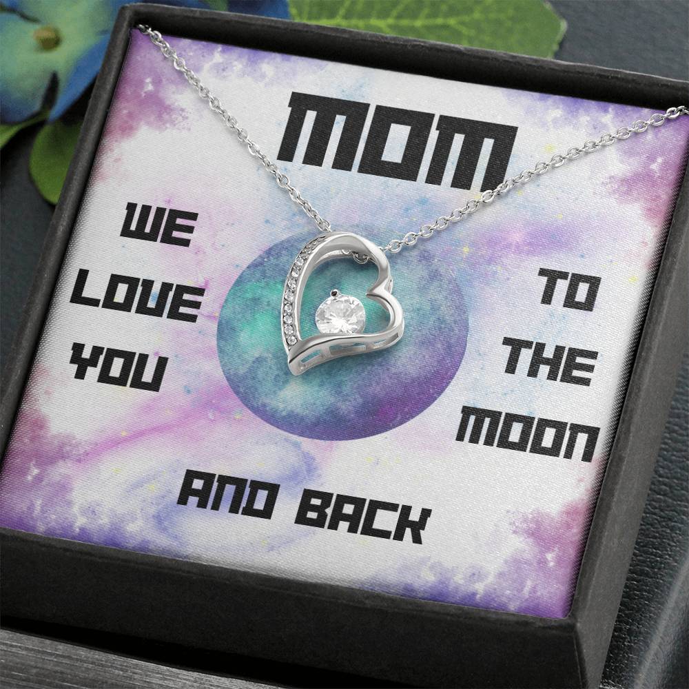 Mom, We Love You to the Moon and Back Forever Love Necklace (Choose Standard Black Box or Mahogany Box with LED Light)