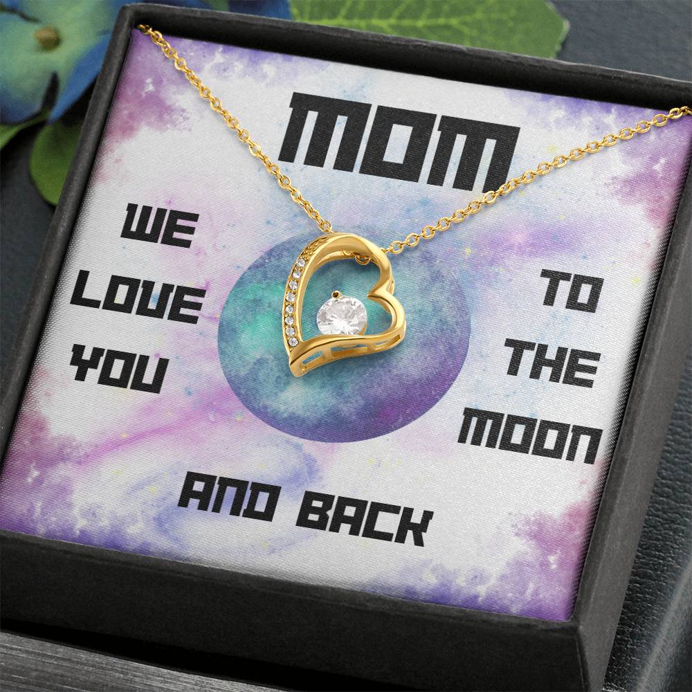 Mom, We Love You to the Moon and Back Forever Love Necklace (Choose Standard Black Box or Mahogany Box with LED Light)